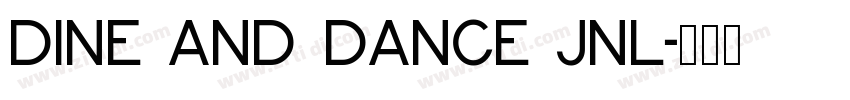 dine and dance jnl字体转换